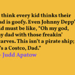 Judd Apatow quote about Johnny Depp