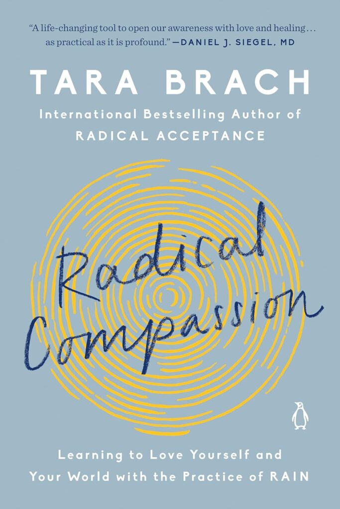 Radical Compassion by Tara Brach