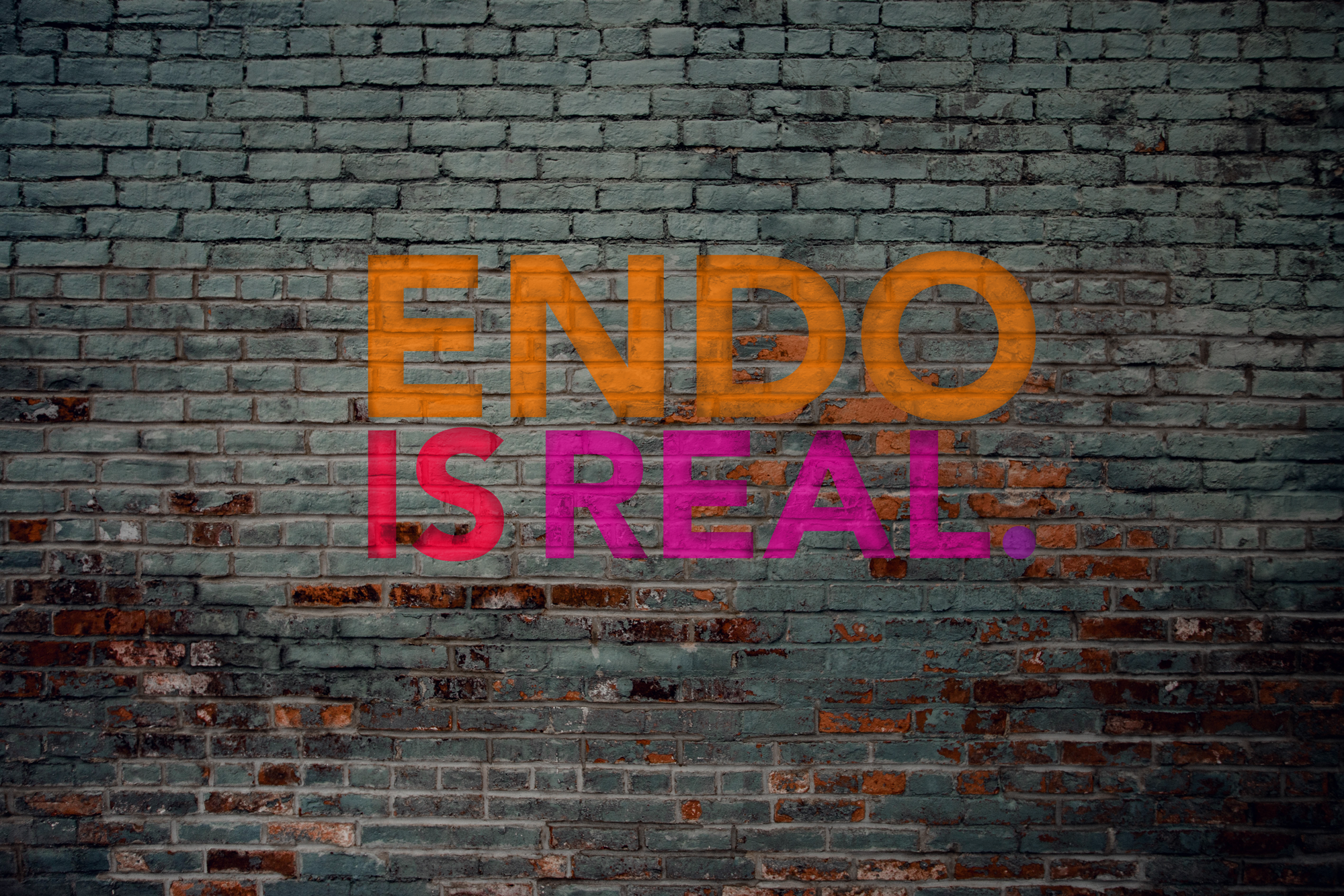 ENDO IS REAL written on a brick wall background