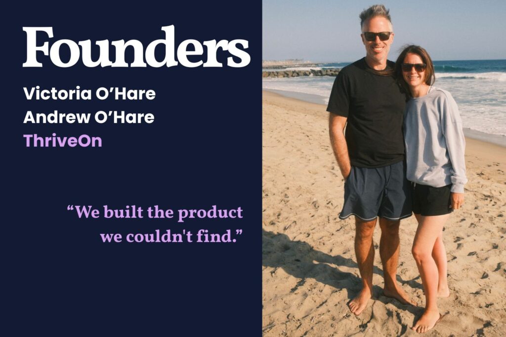 Victoria O'Hare and Andrew O'Hare are the co-founders of ThriveOn, a perimenopause supplement.