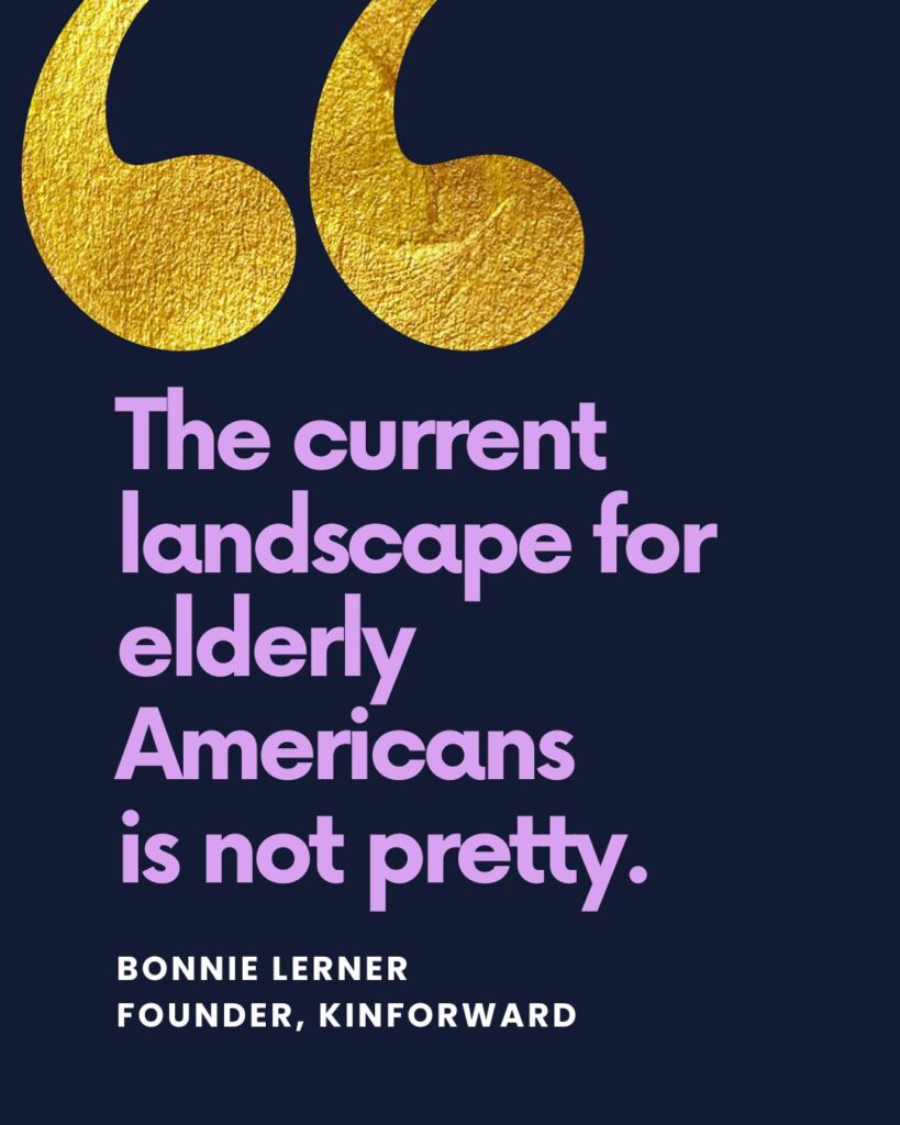 "The current landscape for elderly Americans is not pretty."