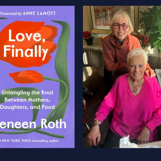 LOVE FINALLY BOOK COVER AND GENEEN ROTH WITH MOTHER