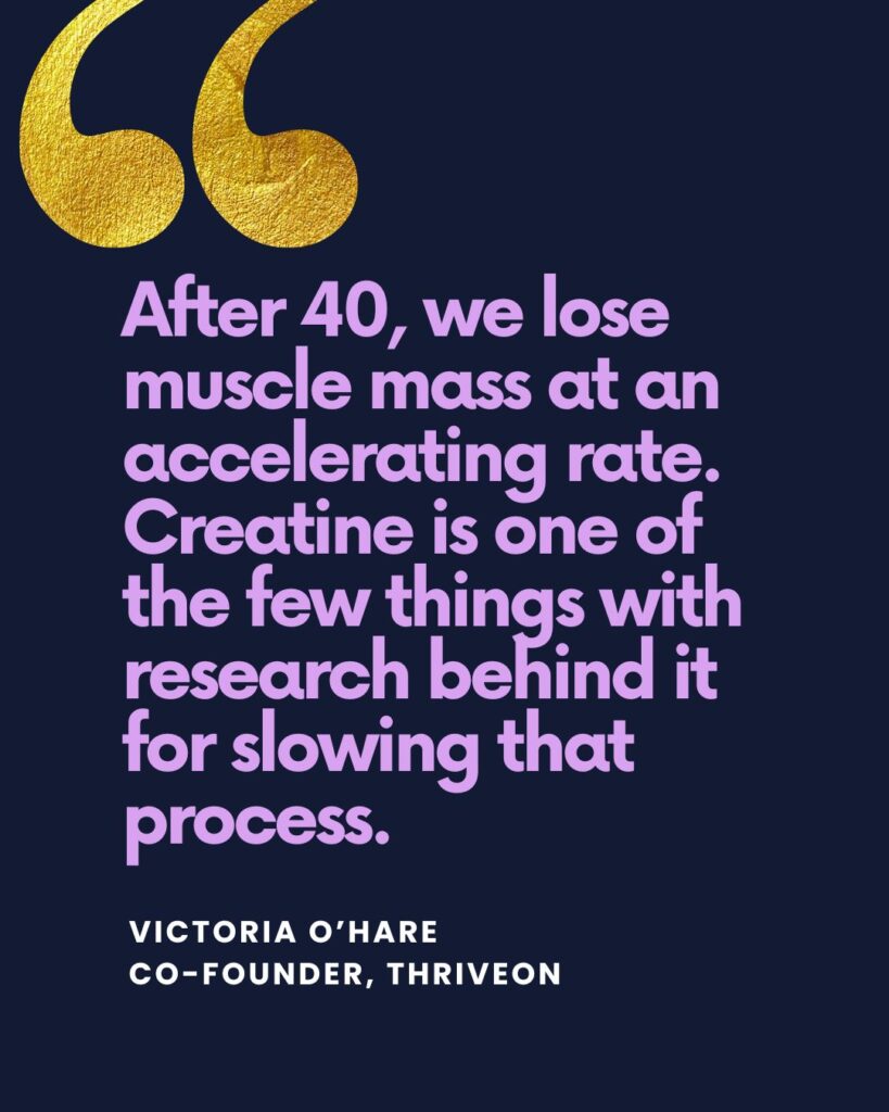 "Creatine is one of the few things with real, replicated research behind it for slowing that process."